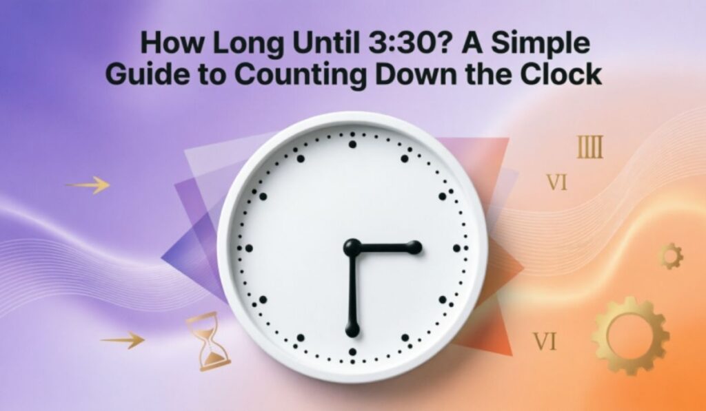 How Long Until 2:55? Here's the Fastest Way to Find Out
