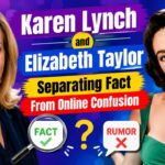Karen Lynch and Elizabeth Taylor Separating Fact From Online Confusion
