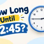 How Long Until 245