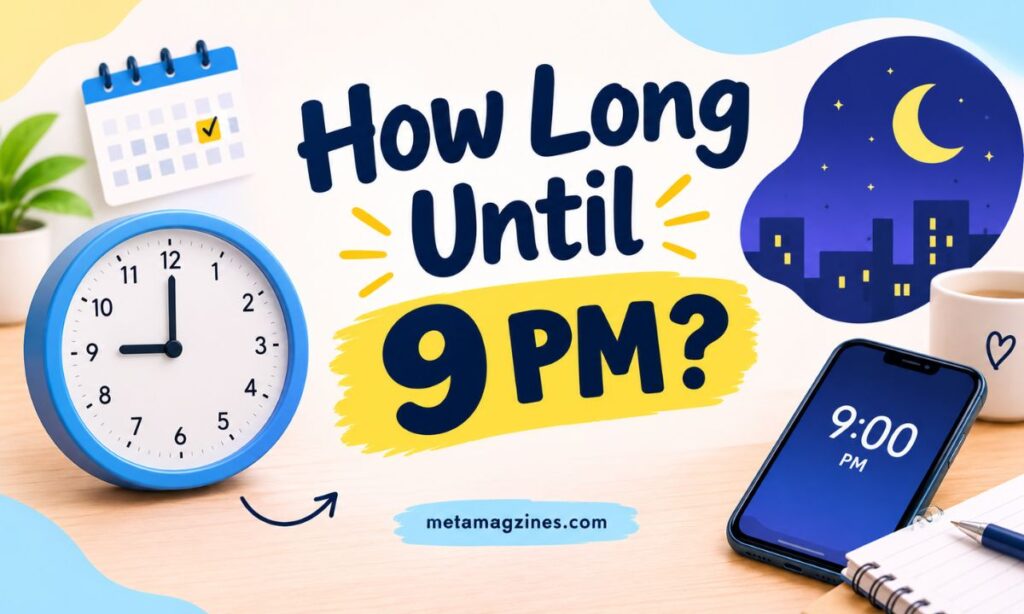 How Long Until 9 PM